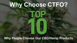 Top 10 Reasons People Choose CTFO CBD Hemp Products