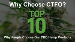 Top 10 Reasons People Choose CTFO CBD Hemp Products