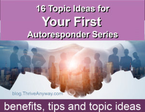 16 Topic Ideas for your first Autoresponder Series