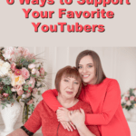 How to support your favorite YouTube creator Mother Daughter hugging from behind